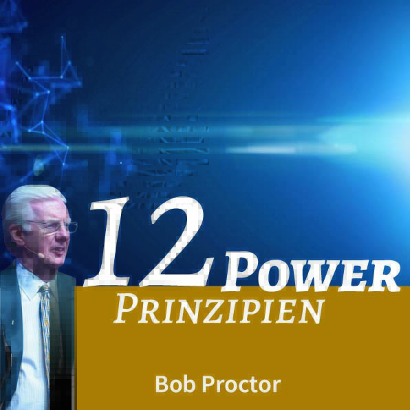 12 Power Prinzipien die dein Leben verändern werden