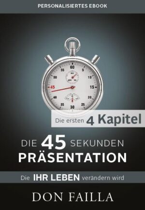 personalisiertes "45-Sekunden Präsentation" - 4 Kapitel-E-Book