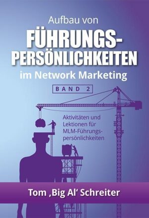 Führungspersönlichkeiten im Network Marketing - Teil 2