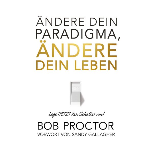 Ändere dein Paradigma, Ändere dein Leben - Hörbuch – Bild 2