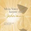 Mein Vater kannte das Geheimnis