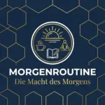 Morgenroutine - Die 5-Minuten-Routine für Network Marketer